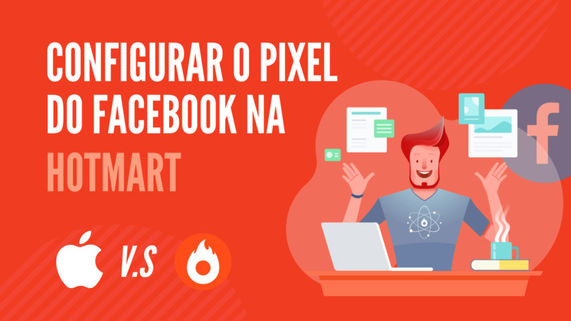 Como configurar o pixel do Facebook na Hotmart