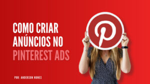 como criar anuncios no pinterest